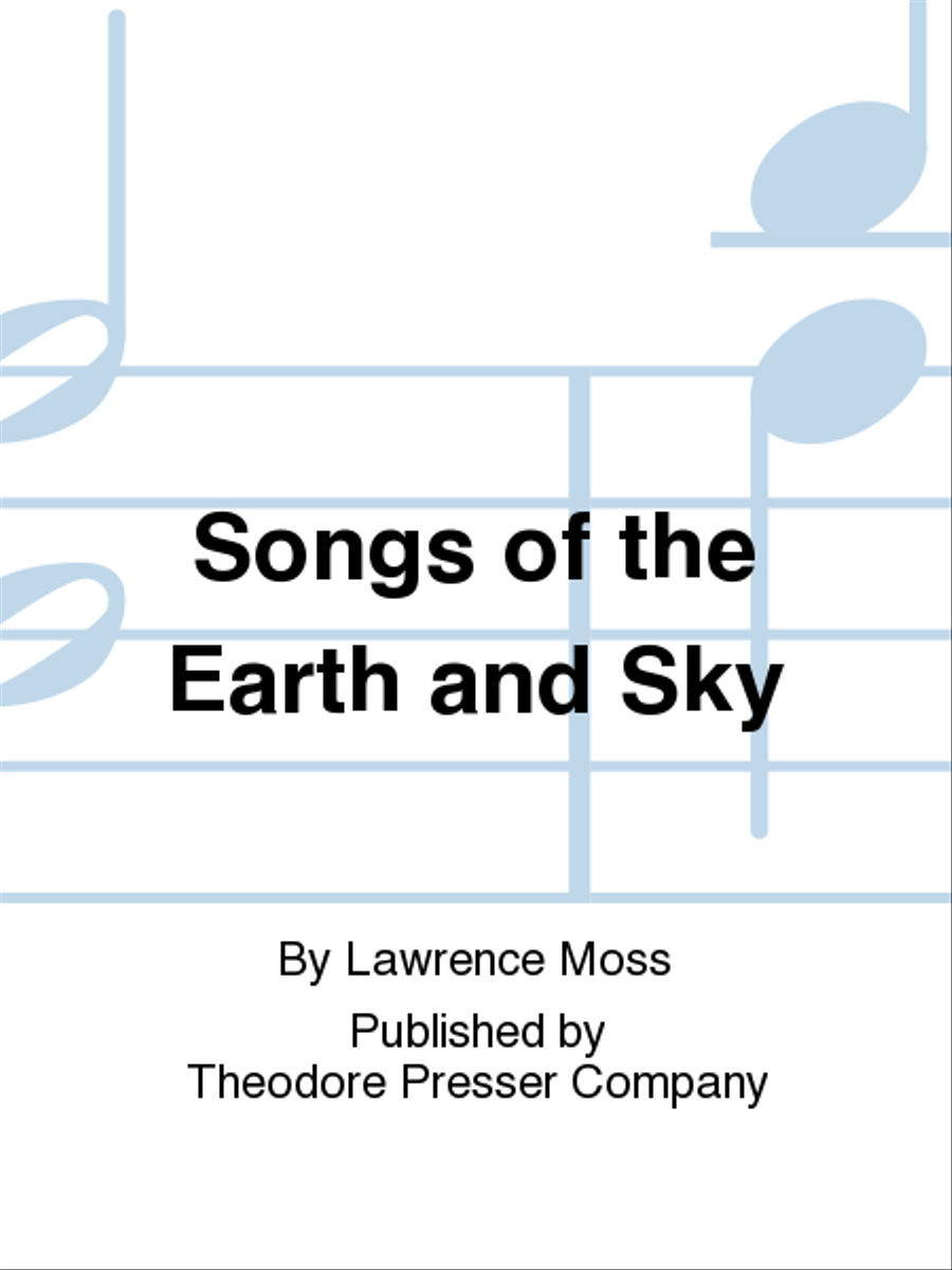 Songs of the Earth and Sky