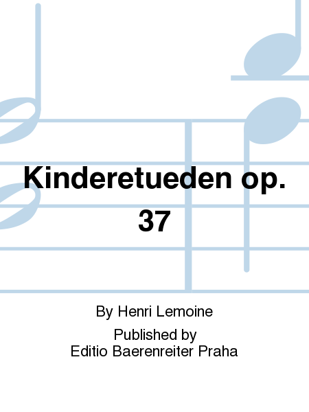 Kinderetuden, op. 37