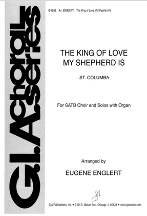 The King of Love My Shepherd Is