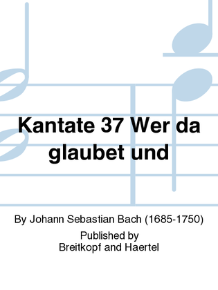 Book cover for Cantata BWV 37 "He that believeth and baptized is"