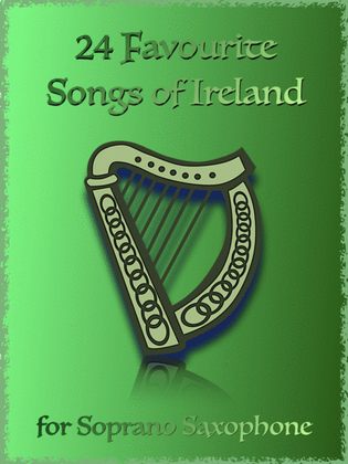 Book cover for 24 Favourite Songs of Ireland, for Soprano Saxophone