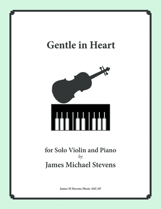 Gentle in Heart - Solo Violin & Piano