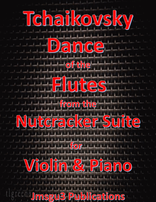 Book cover for Tchaikovsky: Dance of the Flutes from Nutcracker Suite for Violin & Piano