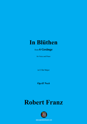 R. Franz-In Bluthen,in E flat Major,Op.43 No.6