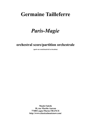 Germaine Tailleferre : Paris-Magie for orchestra, score only - Score Only