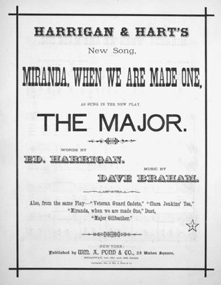 Harrigan & Hart's New Song, Miranda, When We Are Made One