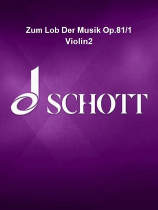 Zum Lob Der Musik Op.81/1 Violin2