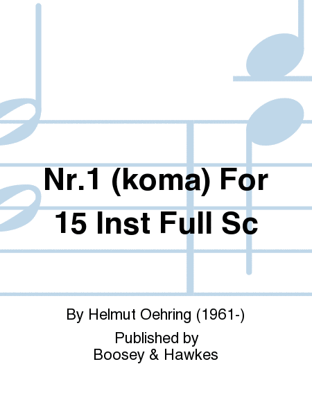 Nr.1 (koma) For 15 Inst Full Sc