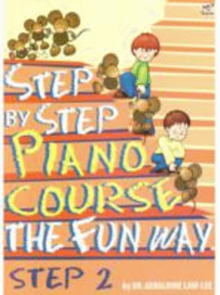 Step By Step Piano Course The Fun Way Book 2