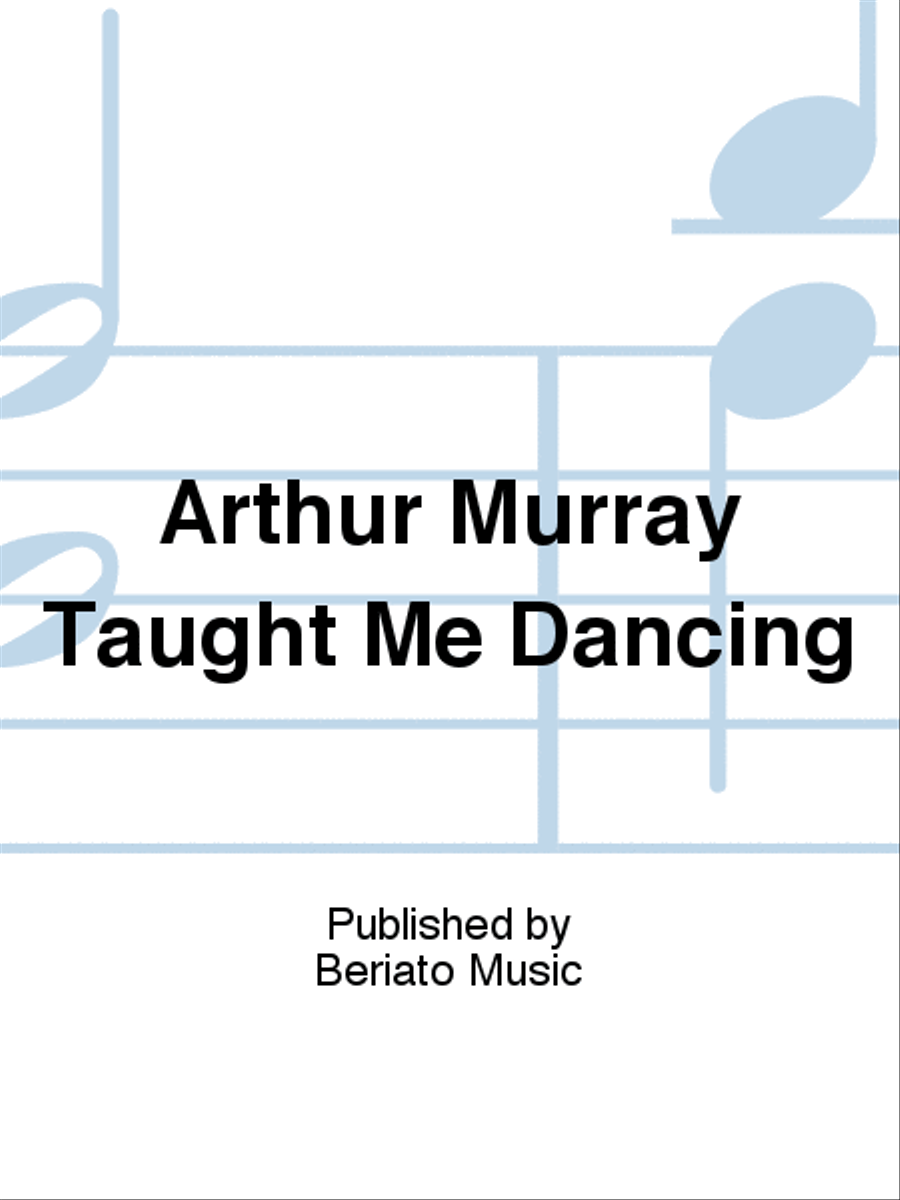 Arthur Murray Taught Me Dancing Piano, Vocal, Guitar scores gallery preview page 1
