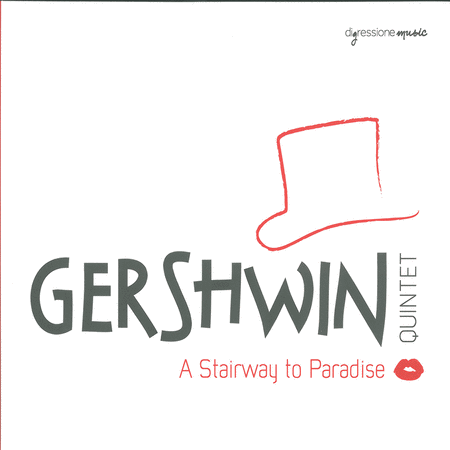 George Gershwin: A Stairway to Paradise, Gershwin Quintet