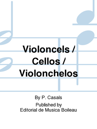 Violoncels / Cellos / Violonchelos
