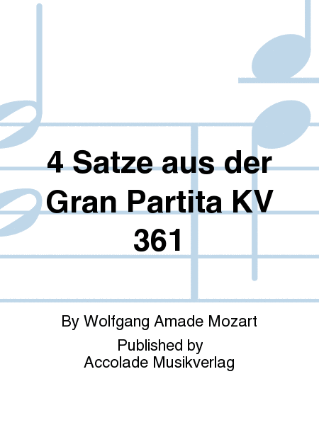4 Satze aus der Gran Partita KV 361