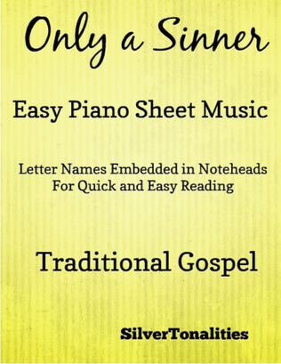 Only a Sinner Traditional Gospel Easy Piano Sheet Music