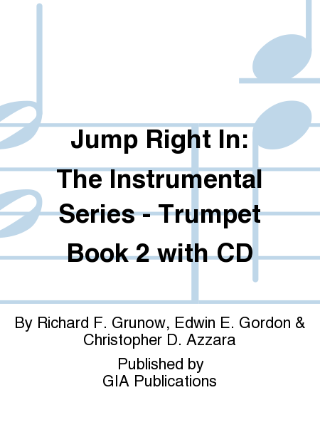 Jump Right In: The Instrumental Series - Trumpet Book 2 with CD