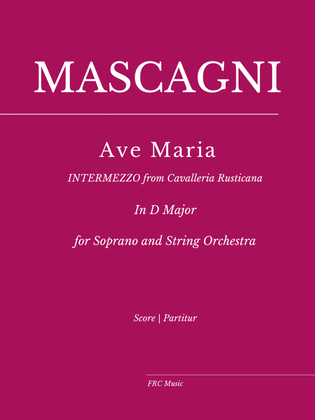 AVE MARIA - "Intermezzo" from Cavalleria Rusticana) for Soprano and String Orchestra