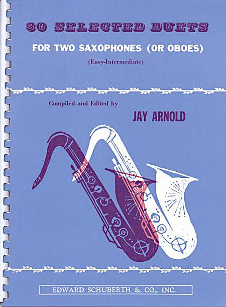30 Selected Duets For Two Saxophones (Or Oboes): Book 1