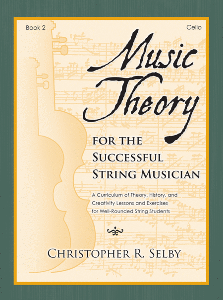 Music Theory for the Successful String Musician, Book 2 - Cello