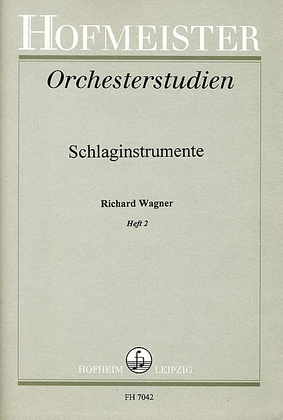 Orchesterstudien fur Schlaginstrumente: Wagner, Heft 2