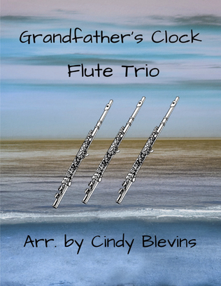 Grandfather's Clock, for Flute Trio