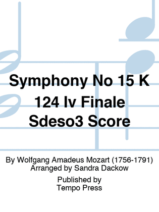 Book cover for Symphony No 15 K 124 Iv Finale Sdeso3 Score