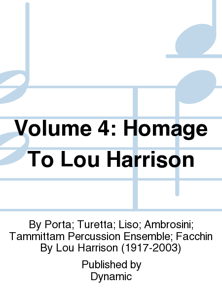 Volume 4: Homage To Lou Harrison