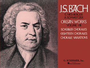 Book cover for Volume 8: Schubler Chorales, 18 Chorales and Chorale Variations