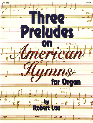 Book cover for Three Preludes on American Hymns