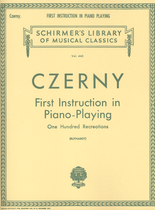 Book cover for First Instruction in Piano Playing (100 Recreations)