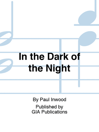 In the Dark of the Night