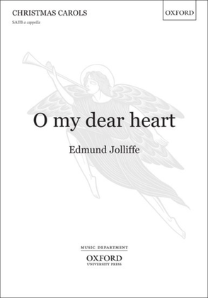O my dear heart
