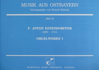 Estendorffer: Orgelwerke I (Organ Works I)