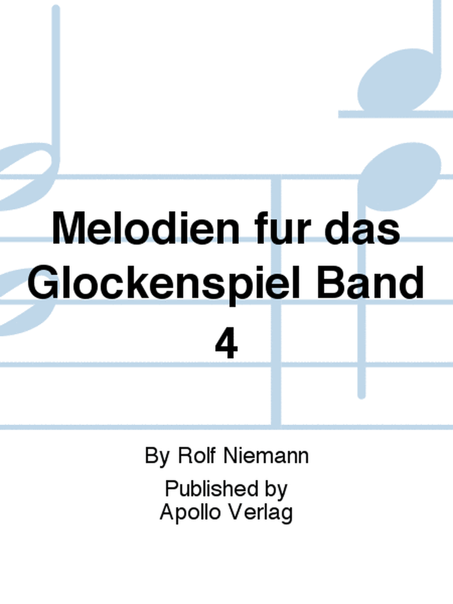 Melodien für das Glockenspiel Band 4