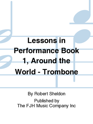 Lessons in Performance Book 1, Around the World - Trombone