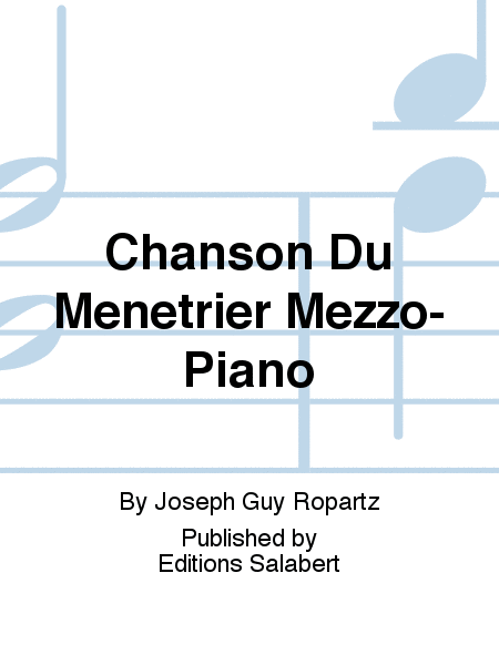 Chanson Du Menetrier Mezzo-Piano