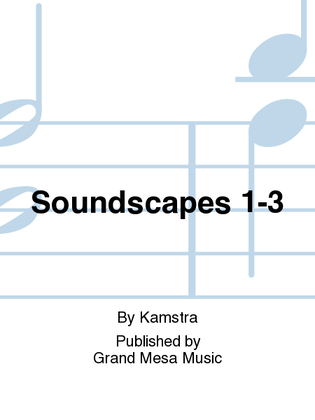 Soundscapes 1-3