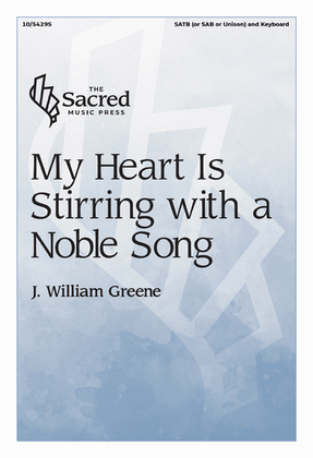 Book cover for My Heart Is Stirring with a Noble Song