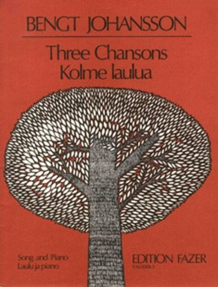 Three Chansons / Kolme Laulua