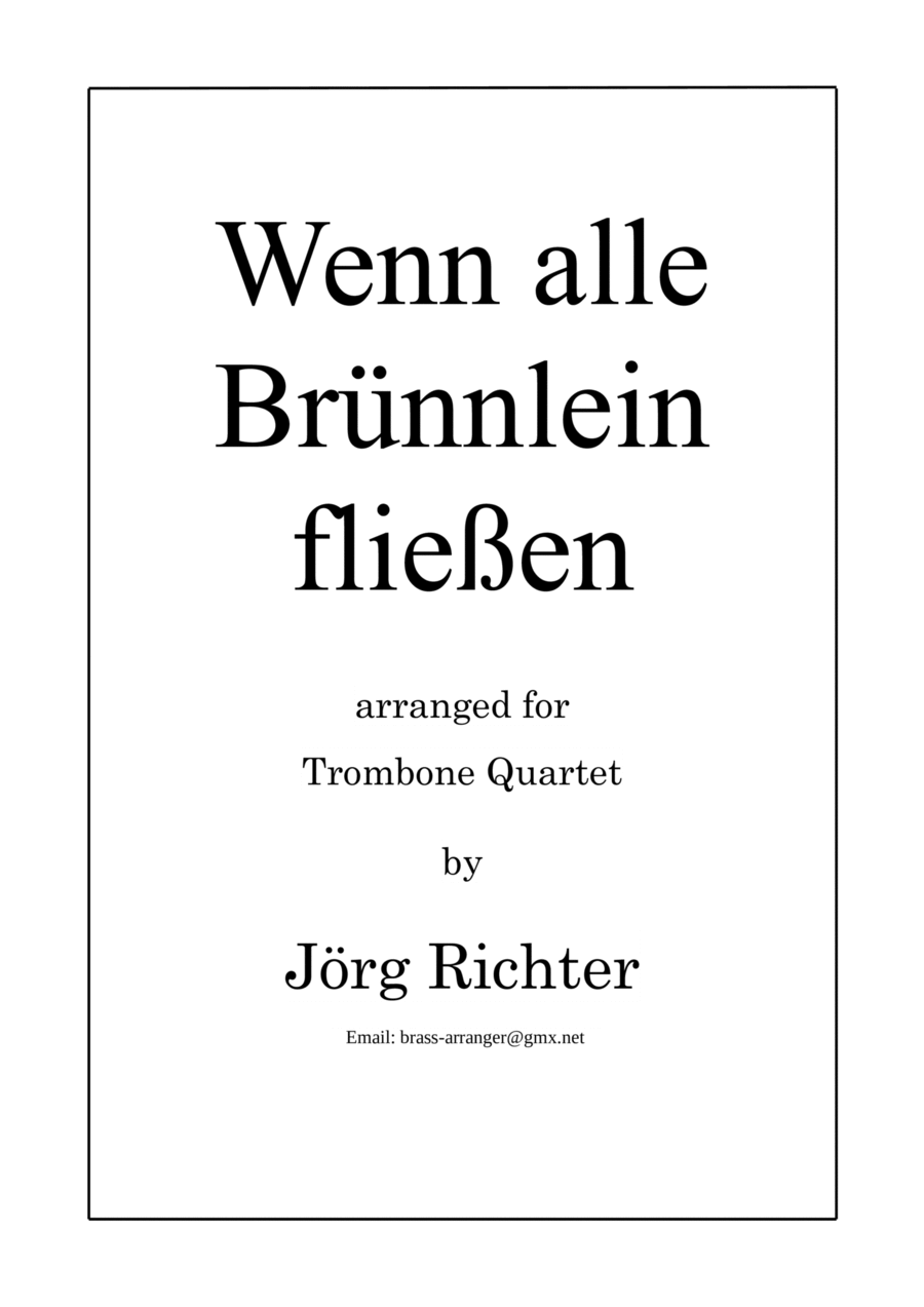Wenn alle Brünnlein fließen for Trombone Quartet Brass Quartet scores gallery preview page 1