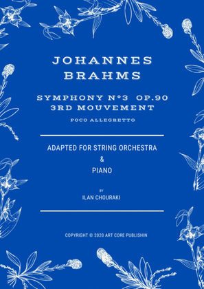 Symphony n°3 op.90, 3rd mvt for String Orchestra (quintet) and Piano