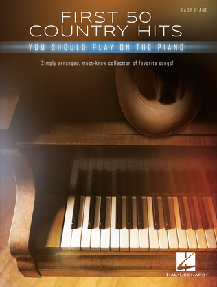 Book cover for First 50 Country Hits You Should Play on Piano
