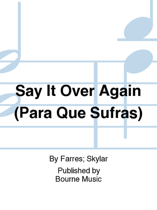 Book cover for Say It Over Again (Para Que Sufras)