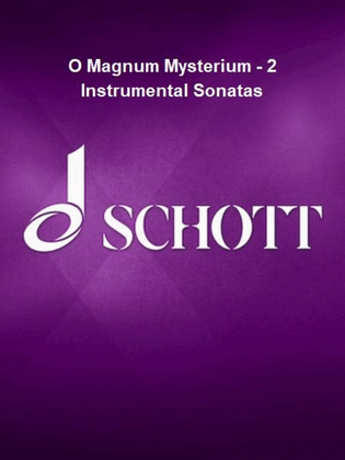 O Magnum Mysterium – 2 Instrumental Sonatas