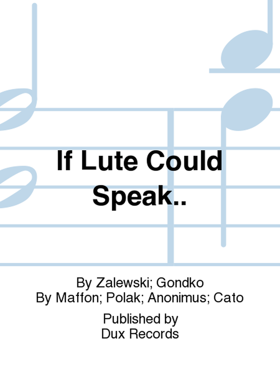If Lute Could Speak..