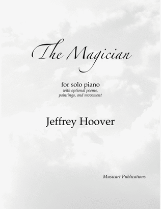 The Magician (piano solo with optional poems, paintings, and movement)