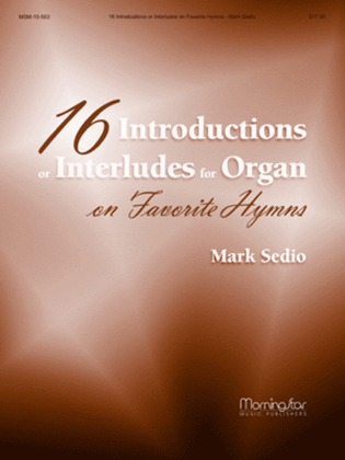 Book cover for Sixteen Introductions or Interludes for Organ on Favorite Hymns