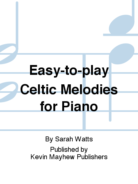 Easy-to-play Celtic Melodies for Piano