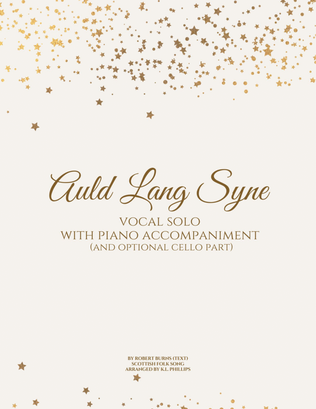 Book cover for Auld Lang Syne - Vocal Solo with Piano Accompaniment (and Optional Cello Part)