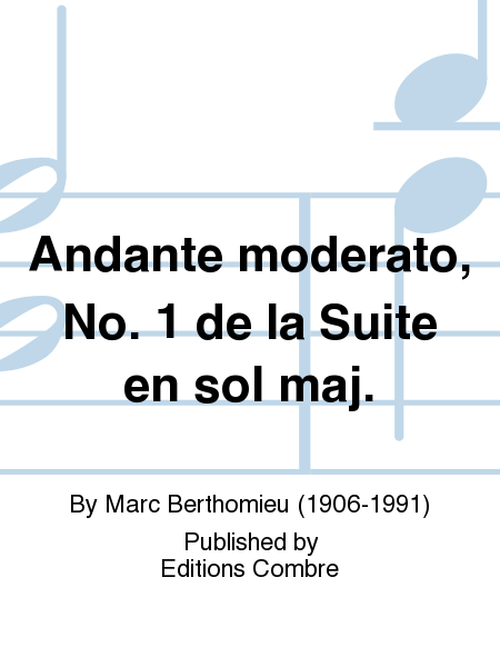 Andante moderato No. 1 de la Suite en Sol maj.