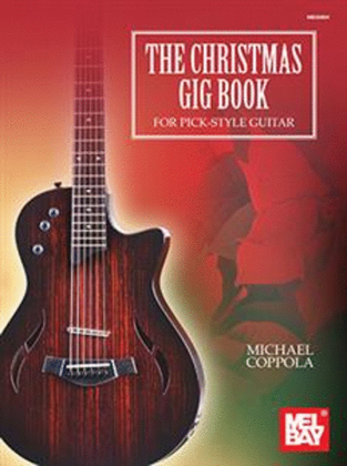 Book cover for Guitar Picking Tunes - The Christmas Gig Book For Pick-Style Guitar
